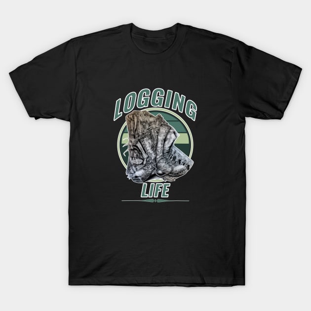 Logging Life T-Shirt by AuburnQuailart